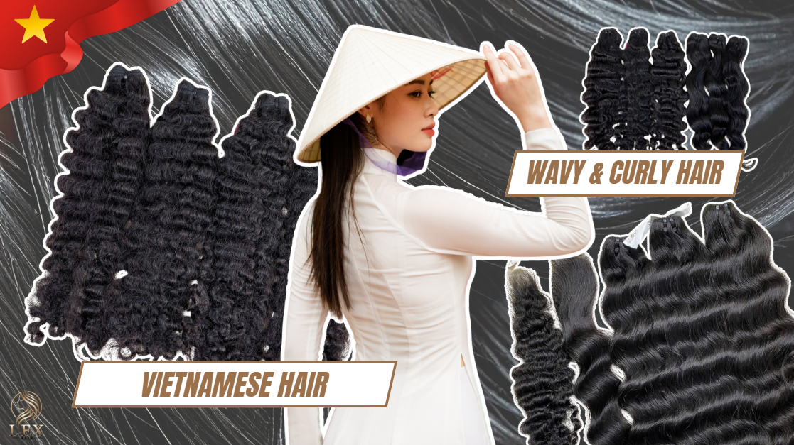 Vietnam has become a global sourcing hub for wavy and curly human hair